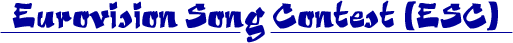 Eurovision Song Contest (ESC)